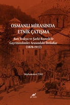 Osmanlı Mirasında Etnik Çatışma