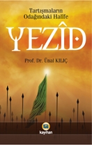 Tartışmaların Odağındaki Halife Yezid