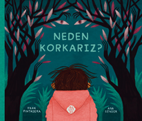 Neden Korkarız ?