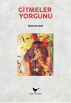 Gitmeler Yorgunu