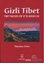 Gizli Tibet Tibet Mucizeleri ve Ölümsüzler