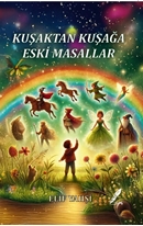 Kuşaktan Kuşağa Eski Masallar