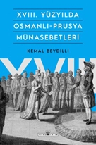 XVIII Yüzyılda Osmanlı Prusya Münasebetleri