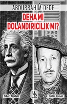 Deha mı Dolandırıcılık mı ?