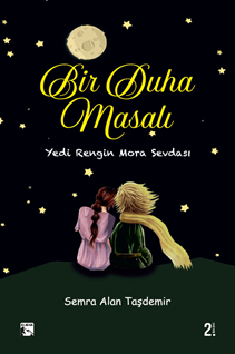 Bir Duha Masalı – Yedi Rengin Mora Sevdası