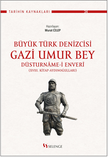 Büyük Türk Denizcisi Gazi Umur Bey