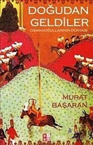 Doğudan Geldiler