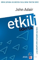 Etkili Liderlik Liderlik Kabiliyeti Nasıl Geliştirilir?