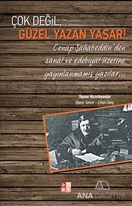 Çok Değil, Güzel Yazan Yaşar!