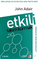 Etkili Takım Kurmak
