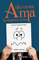 Anlıyorum Ama Konuşamıyorum