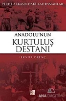 Anadolu'nun Kurtuluş Destanı
