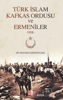 Türk İslam Kafkas Ordusu  ve Ermeniler
