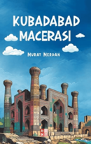 Kubadabad Macerası