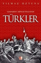 Cumhuriyet Dönemi Öncesinde Türkler