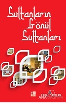Sultanların Gönül Sultanları