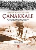 Tarihin Büyük Destanı Çanakkale