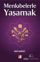 Menkıbelerle Yaşamak