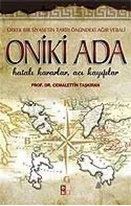 Oniki Ada - Hatalı Kararlar, Acı Kayıplar