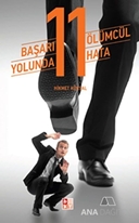 Başarı Yolunda 11 Ölümcül Hata