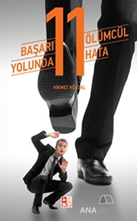 Başarı Yolunda 11 Ölümcül Hata