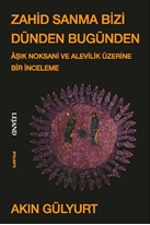 Zahid Sanma Bizi Dünden Bugünden