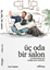 Üç Oda Bir Salon