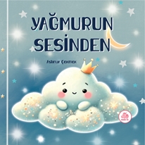 Yağmur’un Sesinden