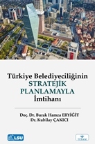 Türkiye Belediyeciliğinin Stratejik Planlamayla İmtihanı