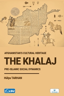 The Khalaj and Afghanistan’s Cultural Heritage: Pre-Islamic Social Dynamics