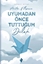 Uyumadan Önce Tuttuğum Dilek 2