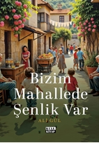 Bizim Mahallede Şenlik Var