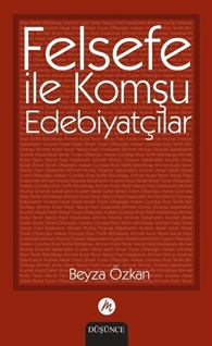 Felsefe ile Komşu Edebiyatçılar