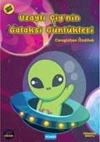 Uzaylı Çiy’nin Galaksi Günlükleri