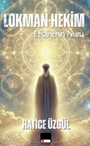 Efsanenin Nuru Lokman Hekim