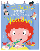 Eğlenceli Sorular İlginç Cevaplar - Vücudum