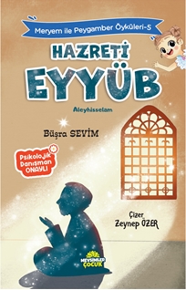 Meryem İle Peygamber Öyküleri -5 Hazreti Eyyüb