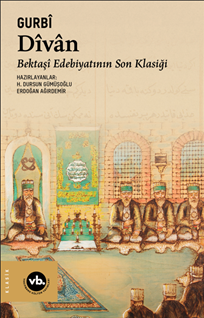 Dîvan & Bektaşî Edebiyatının Son Klasiği