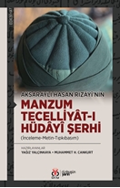 Aksaraylı Hasan Rızayi’nin Manzum Tecelliyatı Hüdayi Şerhi