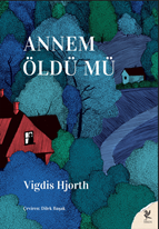 Annem Öldü Mü