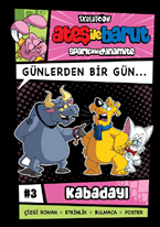 Ateş ile Barut Günlerden Bir Gün Çizgi Roman Serisi 3 KABADAYI