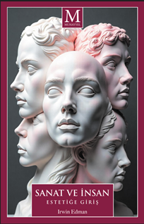 Sanat ve İnsan & Estetiğe Giriş