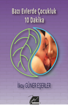 Bazı Evlerde Çocukluk 10 Dakika
