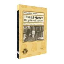 Tahirül Mevlevi Hayatı ve Eserleri