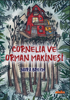 Cornelia ve Orman Makinesi