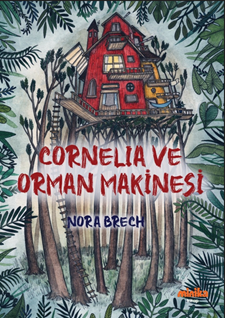Cornelia ve Orman Makinesi
