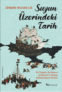 Suyun Üzerindeki Tarih