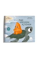Mari Gozlerini Açtıgında