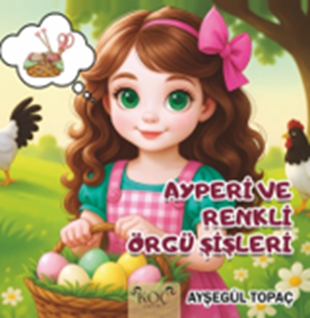 Ayperi Ve Renkli Örgü Şişleri