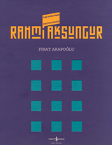 Rahmi Aksungur – Retrospektif - Retrospective